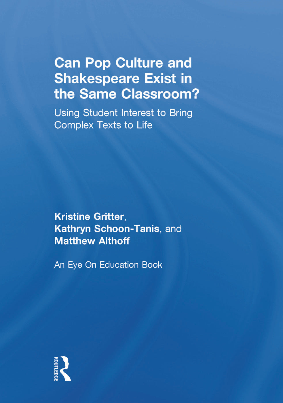 Can Pop Culture and Shakespeare Exist in the Same Classroom?