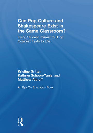 Can Pop Culture and Shakespeare Exist in the Same Classroom?