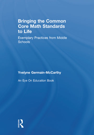 Bringing the Common Core Math Standards to Life