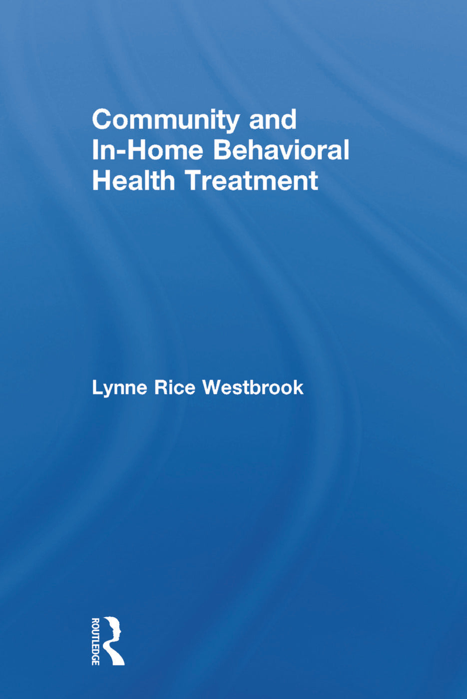 Community and In-Home Behavioral Health Treatment