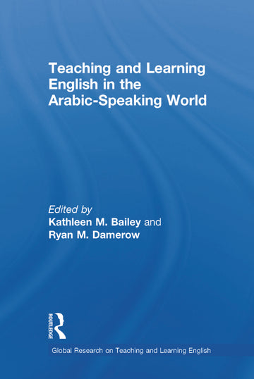 Teaching and Learning English in the Arabic-Speaking World
