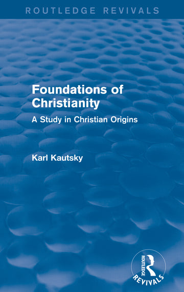 Foundations of Christianity (Routledge Revivals)