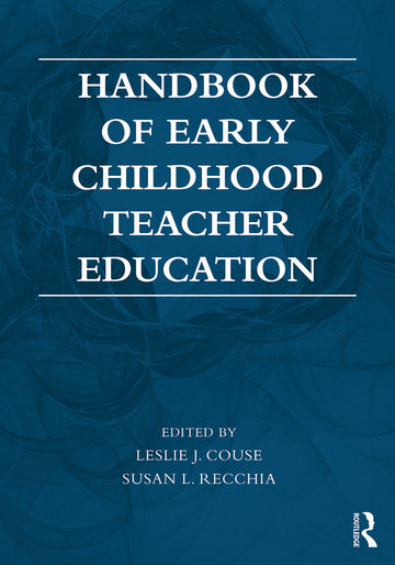 Handbook of Early Childhood Teacher Education