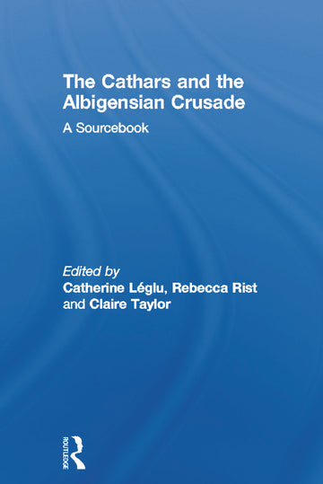 Cathars and the Albigensian Crusade
