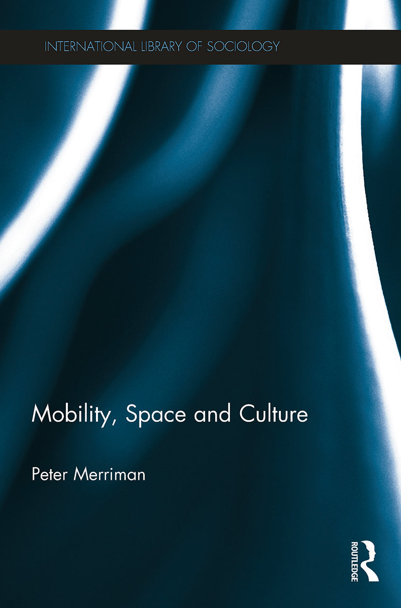 Mobility, Space and Culture