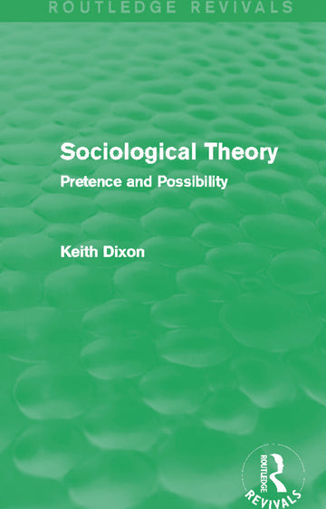 Sociological Theory (Routledge Revivals)