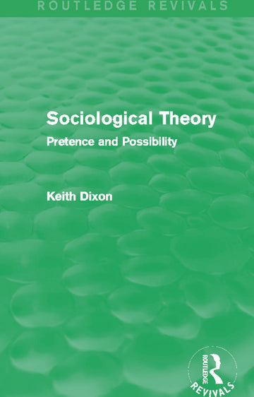 Sociological Theory (Routledge Revivals)