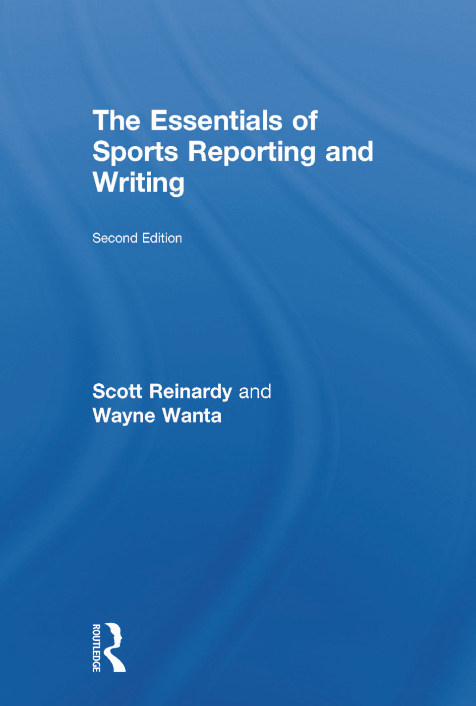 Essentials of Sports Reporting and Writing