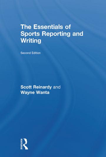 Essentials of Sports Reporting and Writing