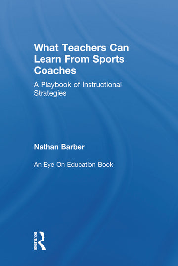 What Teachers Can Learn From Sports Coaches