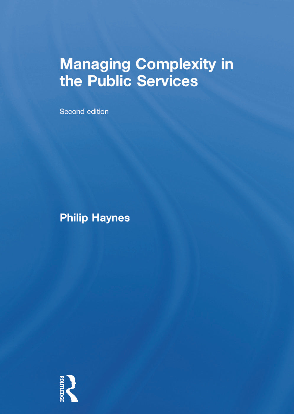 Managing Complexity in the Public Services