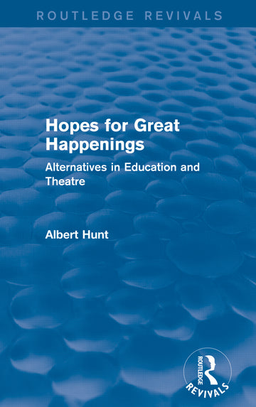 Hopes for Great Happenings (Routledge Revivals)