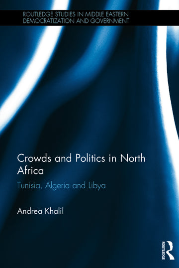 Crowds and Politics in North Africa