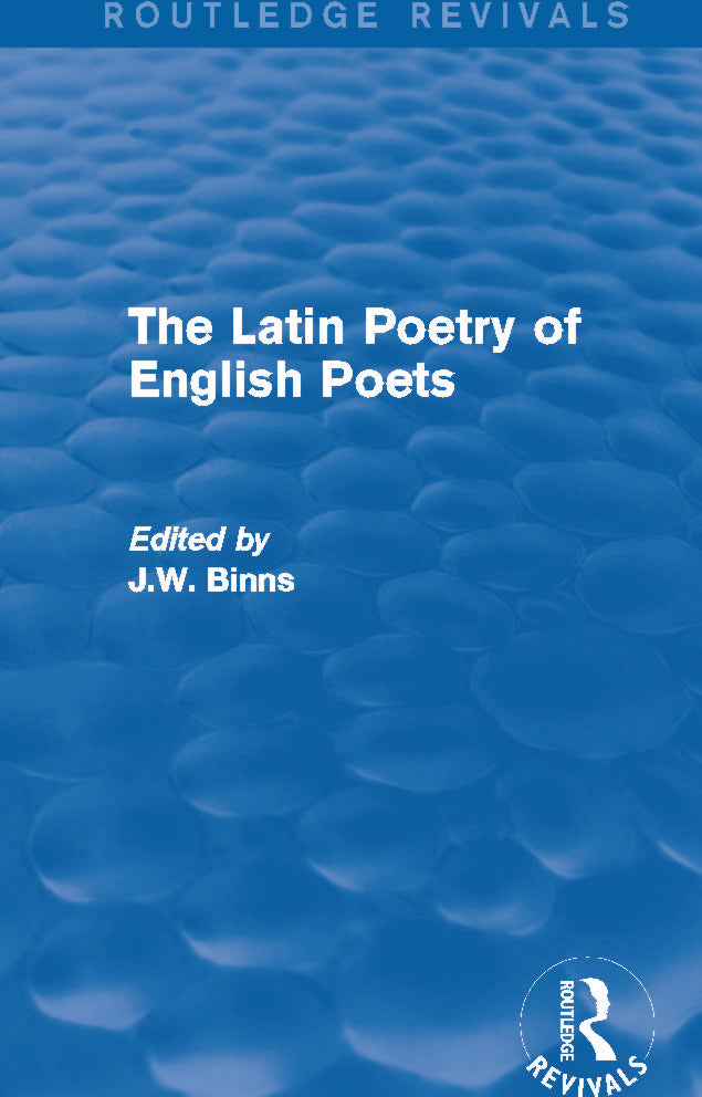 Latin Poetry of English Poets (Routledge Revivals)
