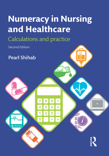 Numeracy in Nursing and Healthcare - Hardback