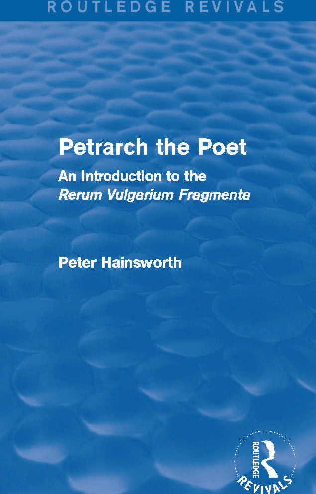 Petrarch the Poet (Routledge Revivals)