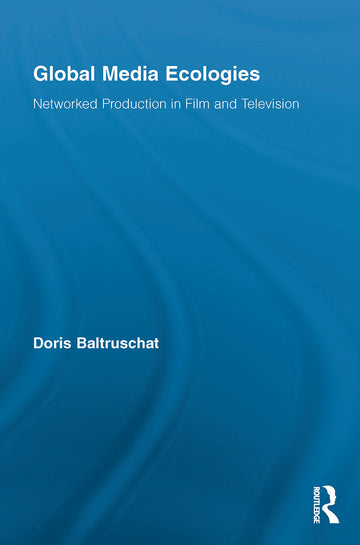 Global Media Ecologies