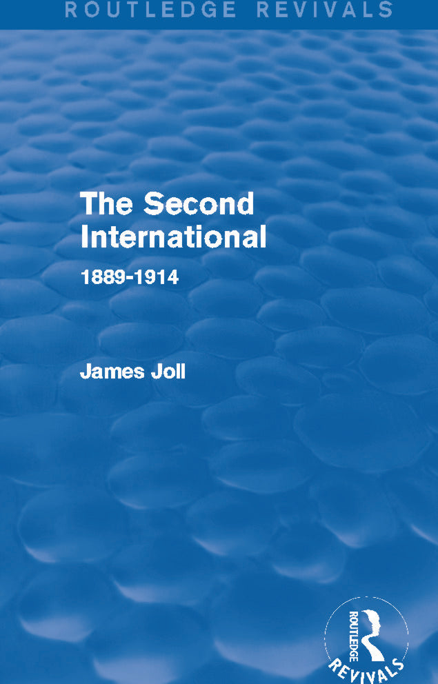 Second International (Routledge Revivals)