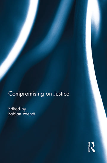 Compromising on Justice