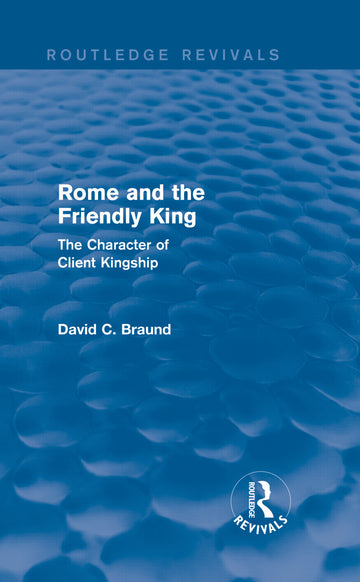 Rome and the Friendly King (Routledge Revivals)