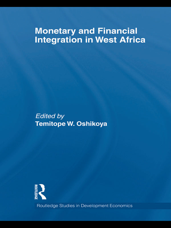 Monetary and Financial Integration in West Africa