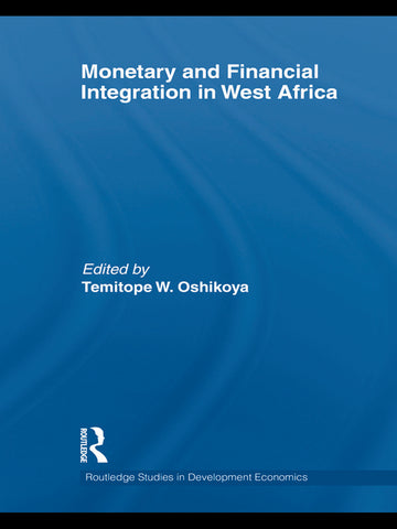 Monetary and Financial Integration in West Africa