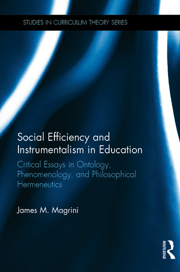 Social Efficiency and Instrumentalism in Education