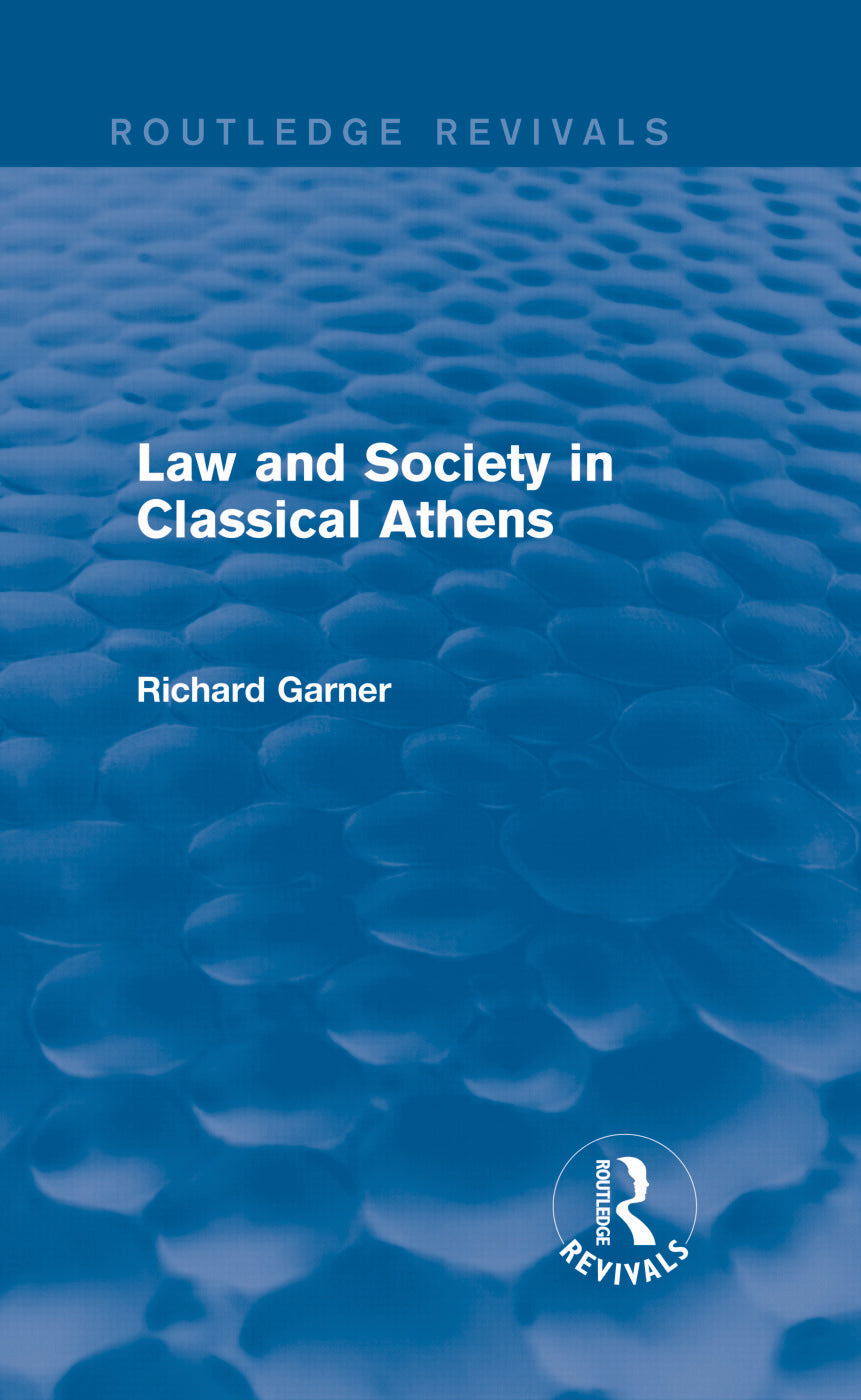 Law and Society in Classical Athens (Routledge Revivals)