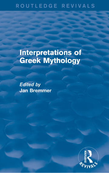Interpretations of Greek Mythology (Routledge Revivals)