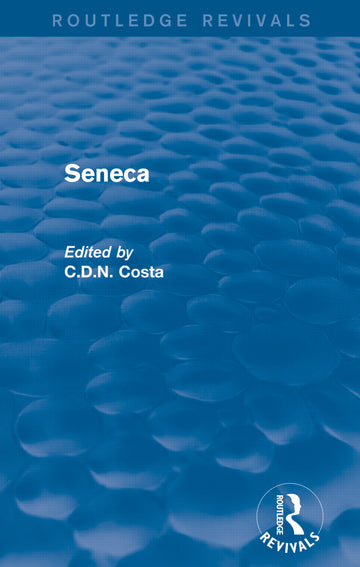 Seneca (Routledge Revivals)