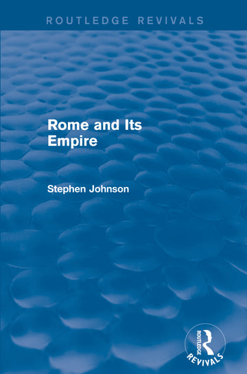 Rome and Its Empire (Routledge Revivals)
