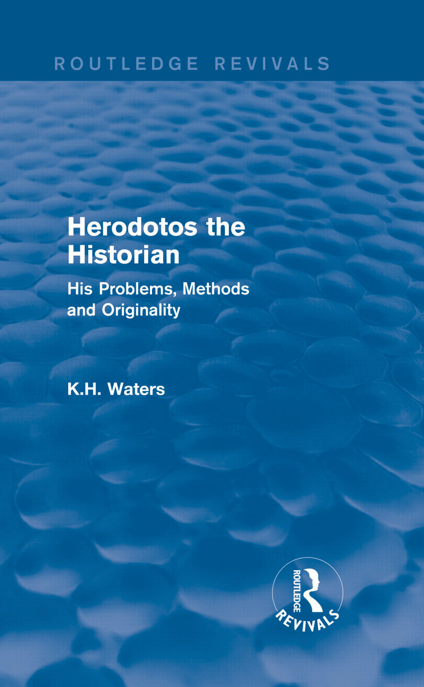 Herodotos the Historian (Routledge Revivals)