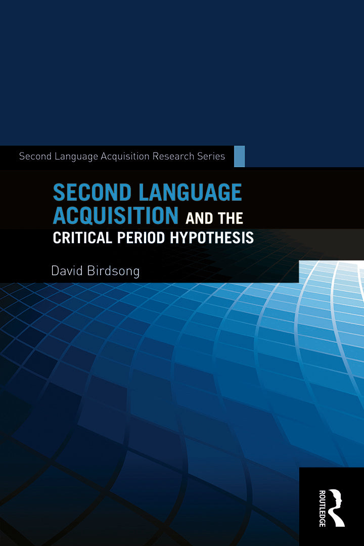 Second Language Acquisition and the Critical Period Hypothesis