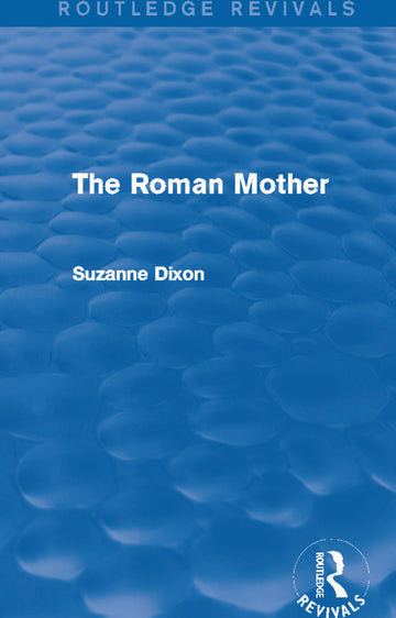 Roman Mother (Routledge Revivals)