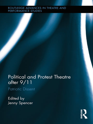Political and Protest Theatre after 9/11