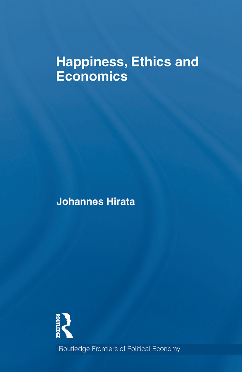 Happiness, Ethics and Economics