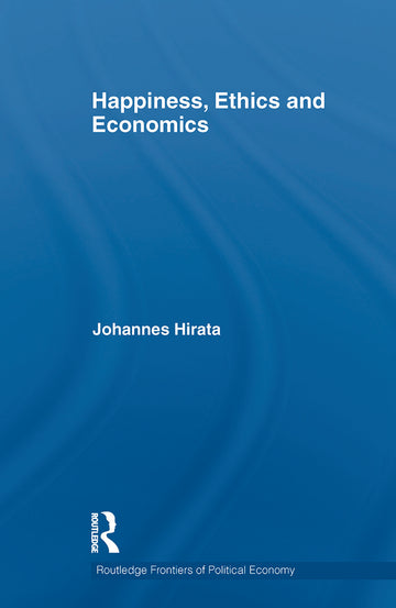 Happiness, Ethics and Economics