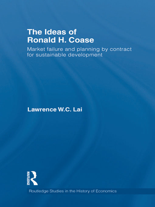 Ideas of Ronald H. Coase