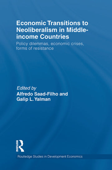 Economic Transitions to Neoliberalism in Middle-Income Countries