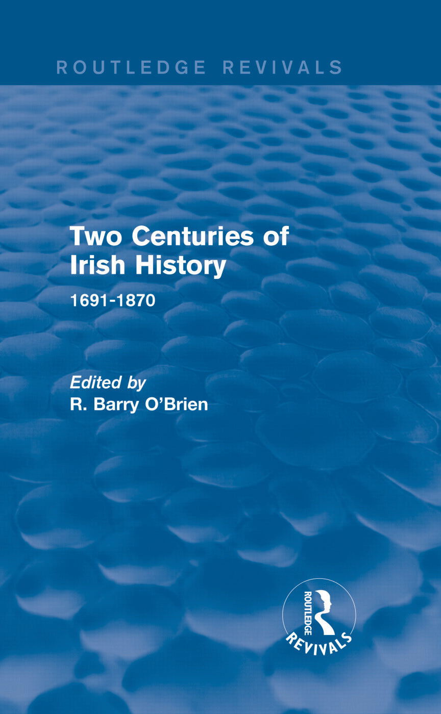 Two Centuries of Irish History (Routledge Revivals)