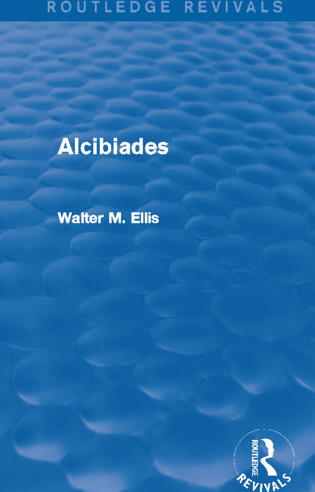 Alcibiades (Routledge Revivals)