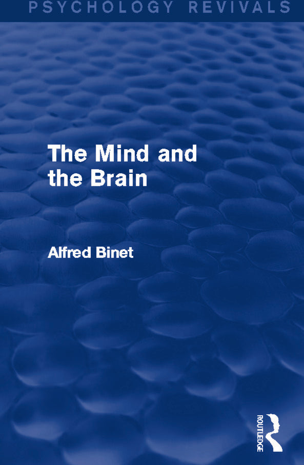 Mind and the Brain (Psychology Revivals)