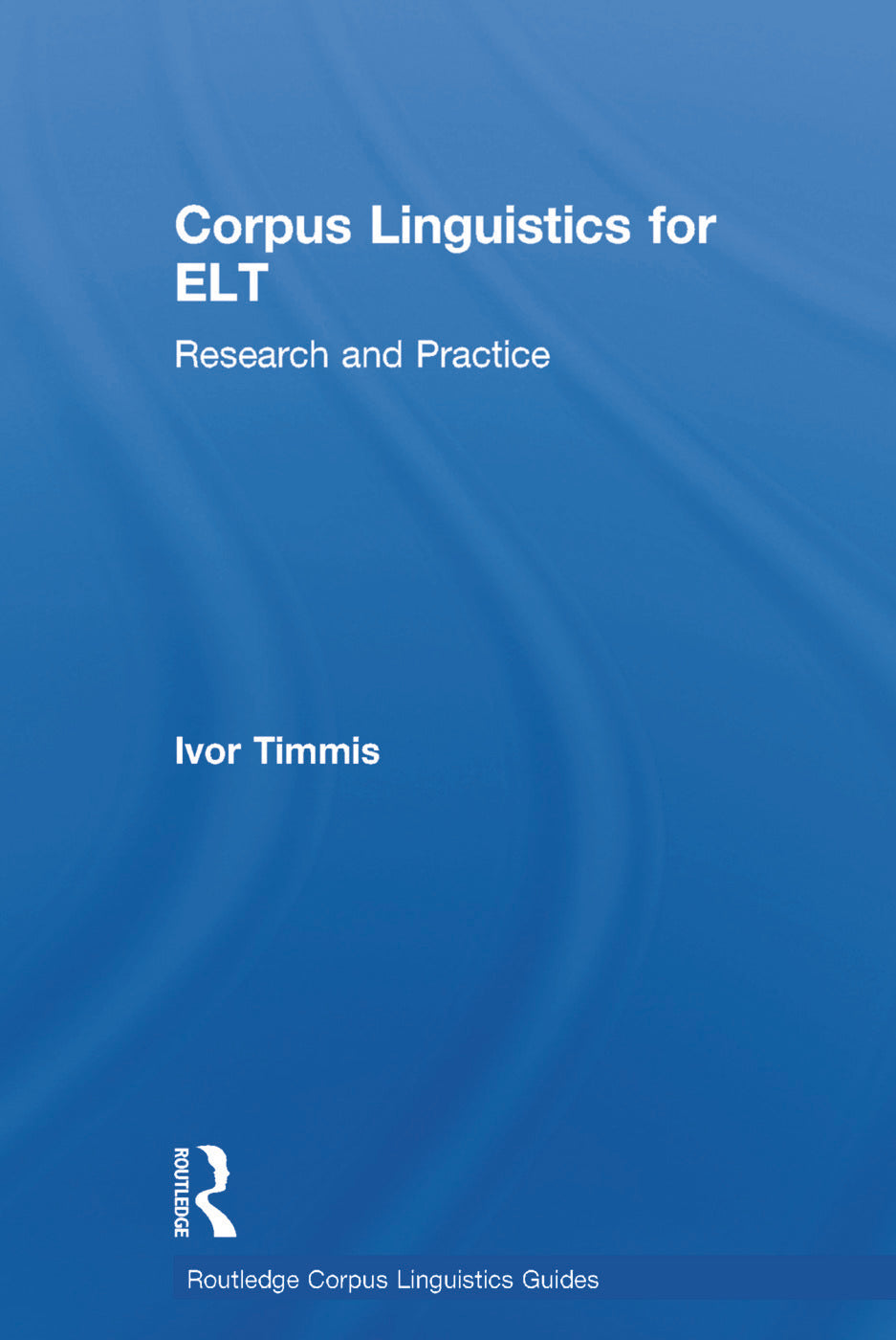Corpus Linguistics for ELT