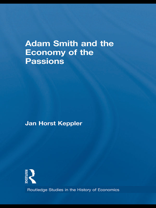 Adam Smith and the Economy of the Passions