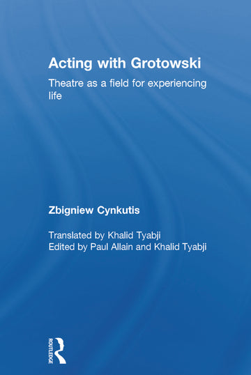 Acting with Grotowski