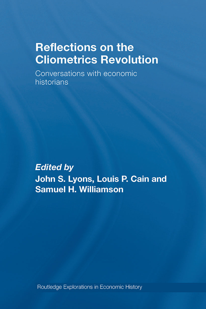 Reflections on the Cliometrics Revolution