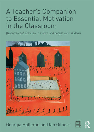 Teacher's Companion to Essential Motivation in the Classroom