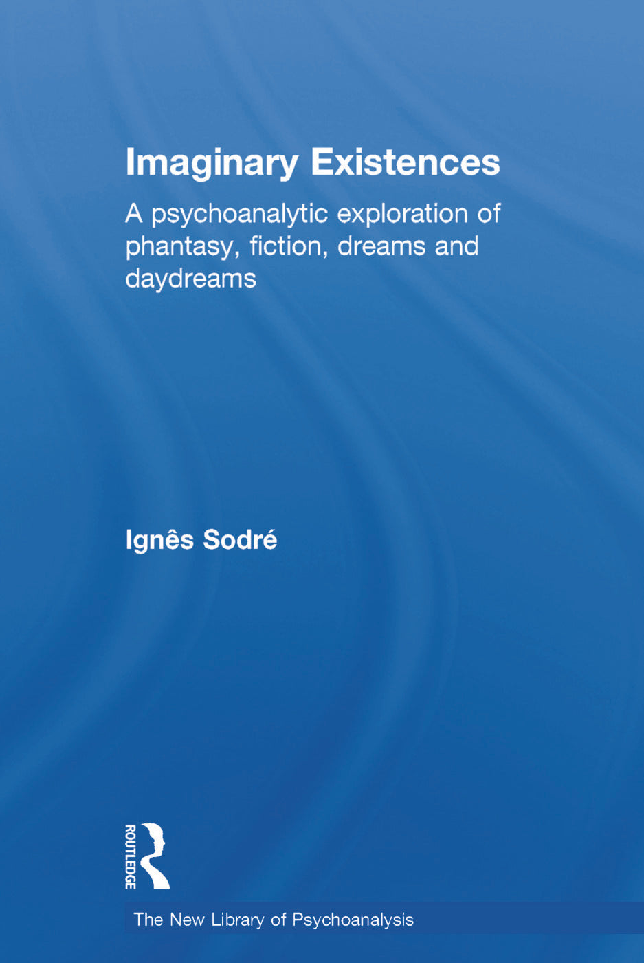 Imaginary Existences