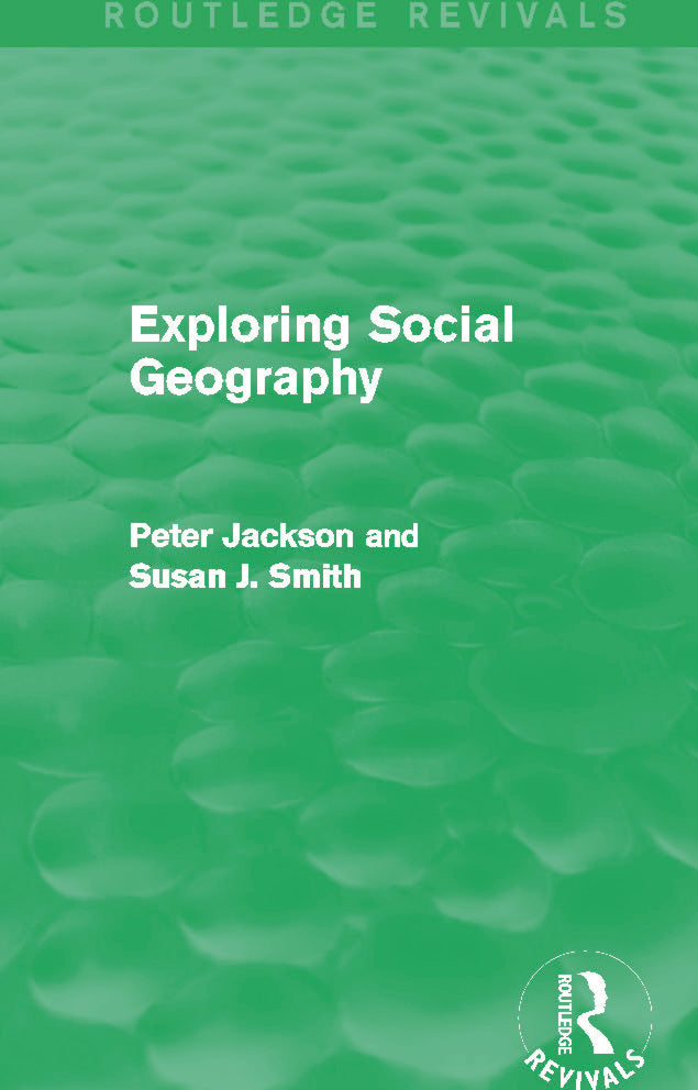 Exploring Social Geography (Routledge Revivals)
