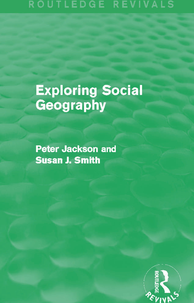 Exploring Social Geography (Routledge Revivals)
